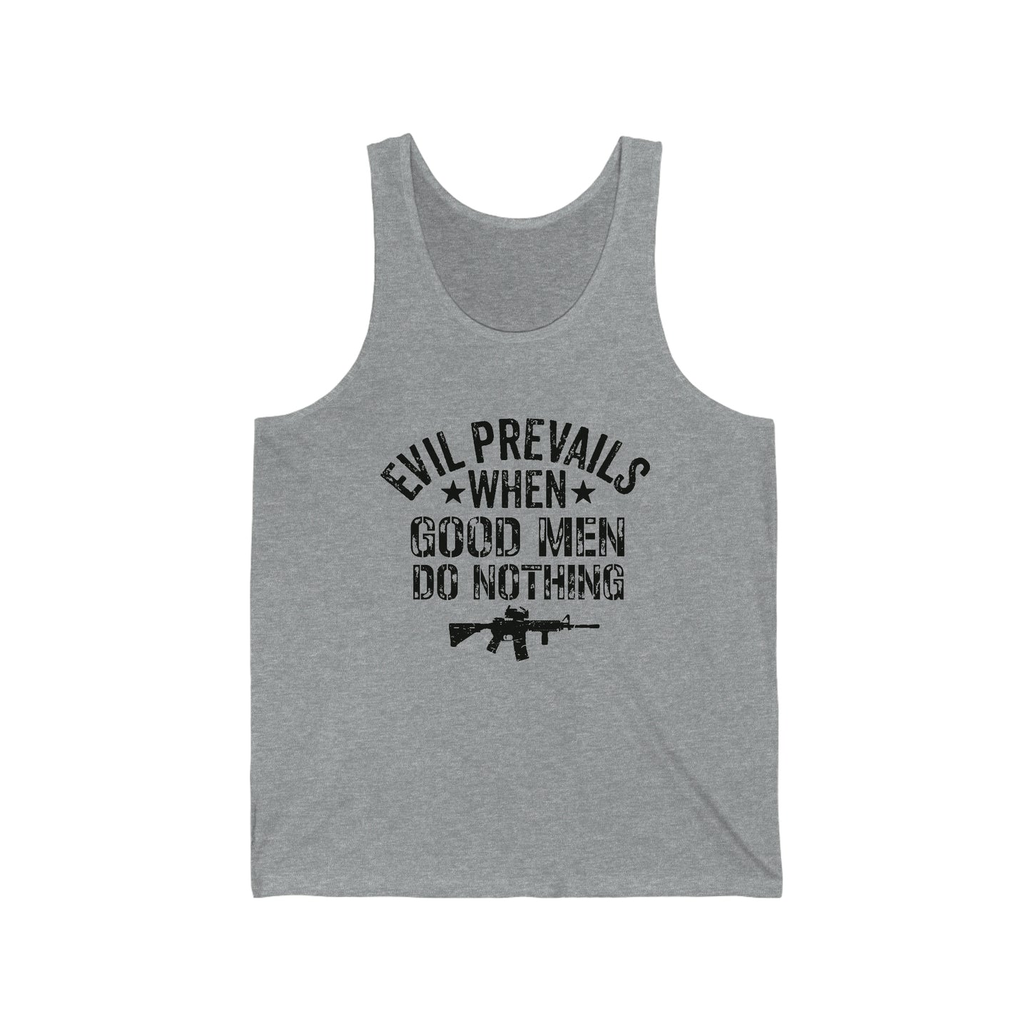 Evil Prevails When Good Men Do Nothing Jersey Tank