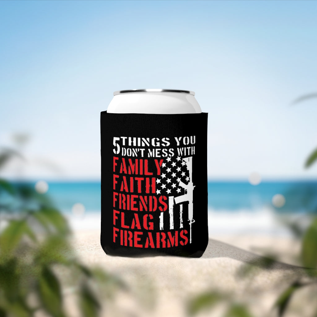 5 Things You Dont Mess With Koozie