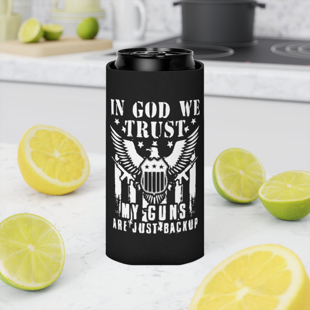 In God We Trust, My Guns Are Just Back Up Koozie