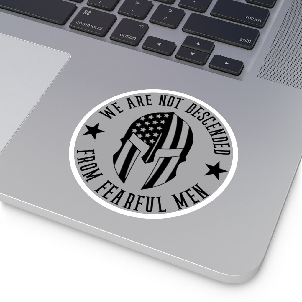 We Are Not Descended From Fearful Men Round Stickers, Indoor\Outdoor