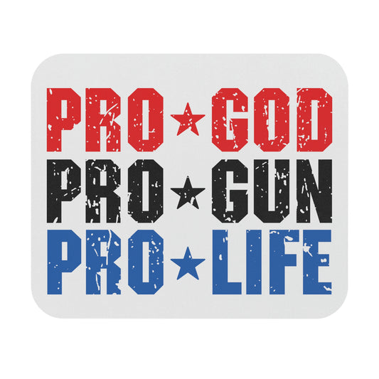 Pro God Pro Gun Pro Life Mouse Pad (Rectangle)