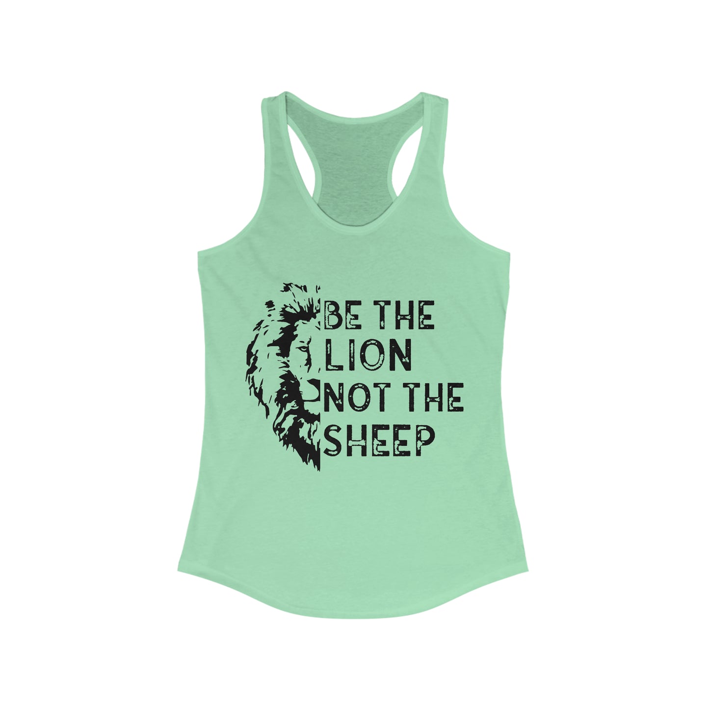 Be The Lion Not The Sheep Women's Racerback Tank