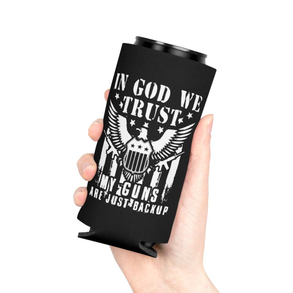 In God We Trust, My Guns Are Just Back Up Koozie