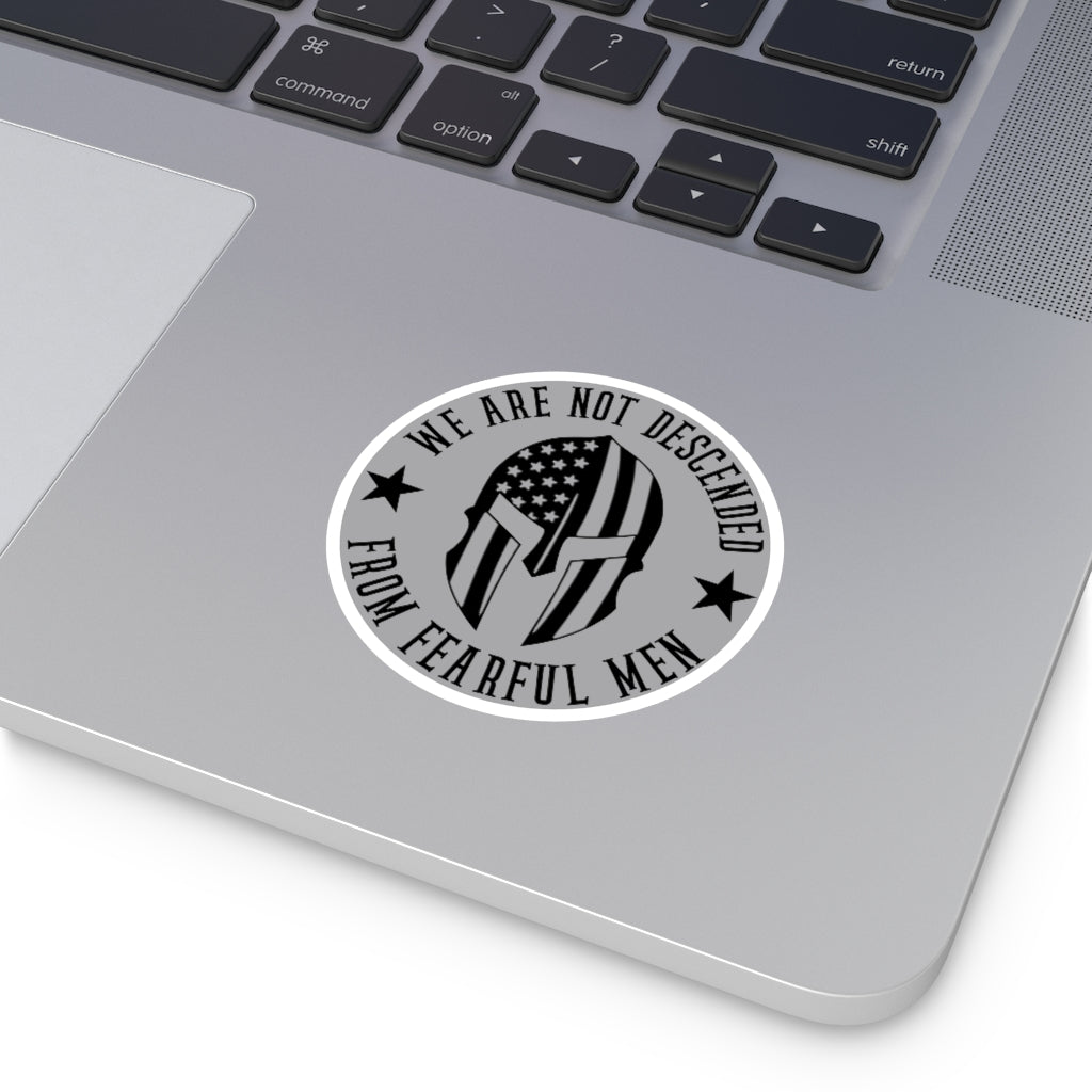 We Are Not Descended From Fearful Men Round Stickers, Indoor\Outdoor