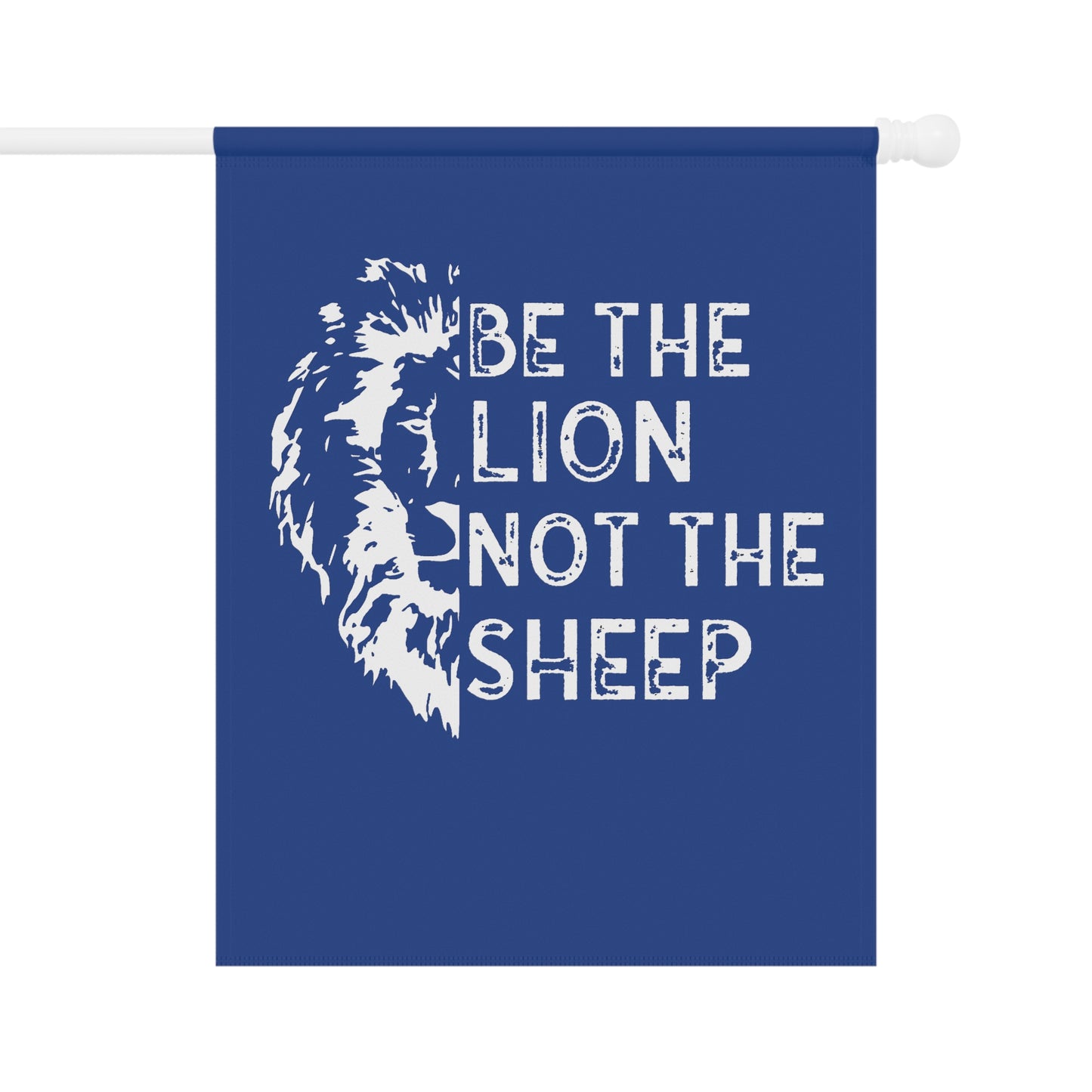 Be The Lion Not The Sheep Garden & House Banner