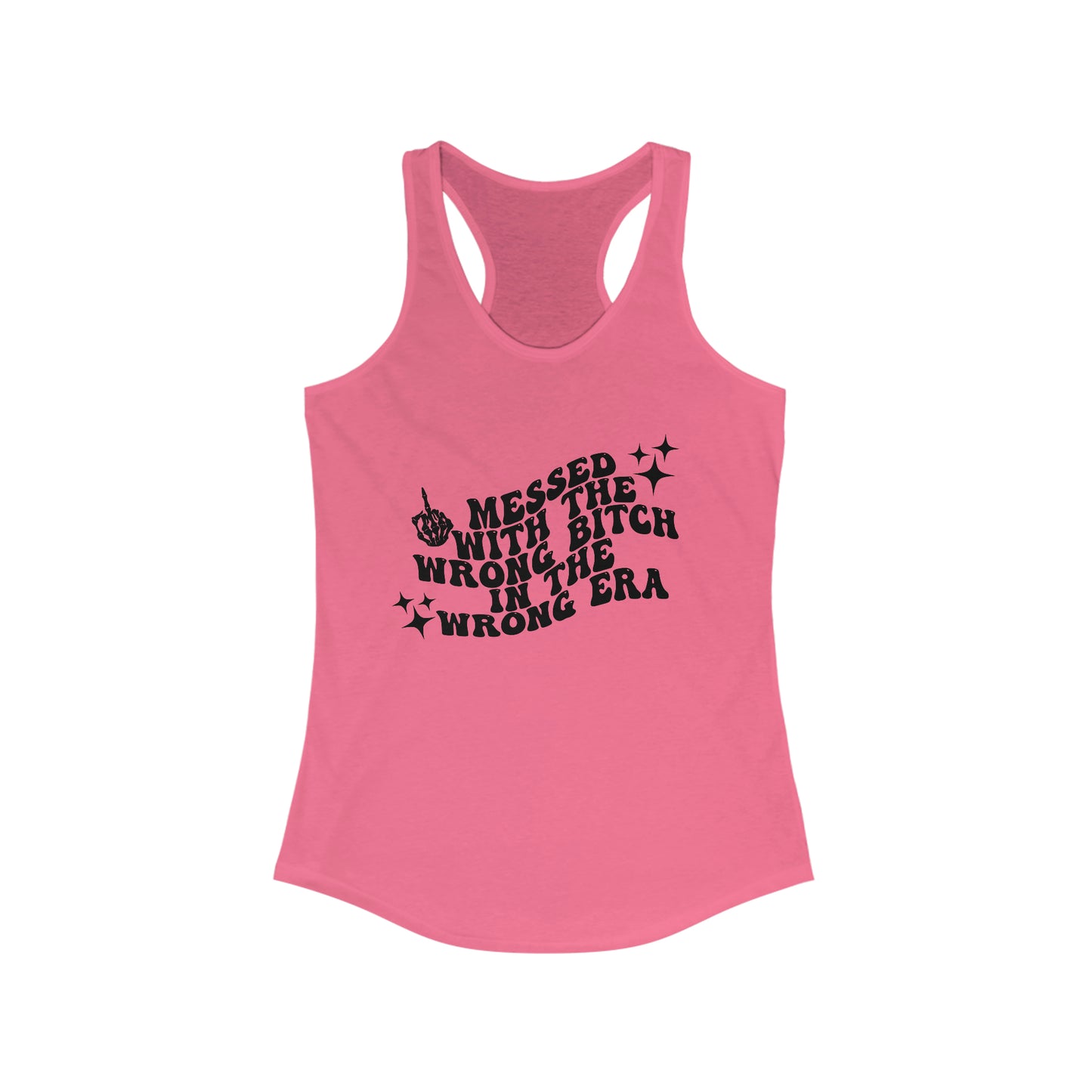 Mess With The Wrong Bitch Women's Racerback Tank