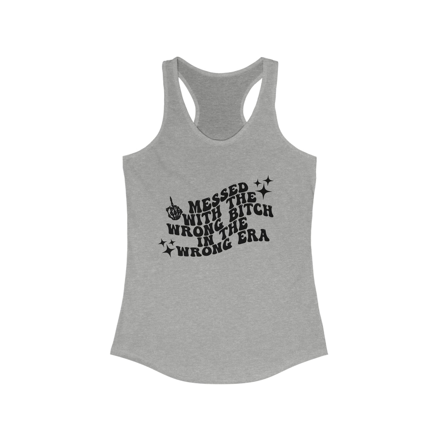 Mess With The Wrong Bitch Women's Racerback Tank