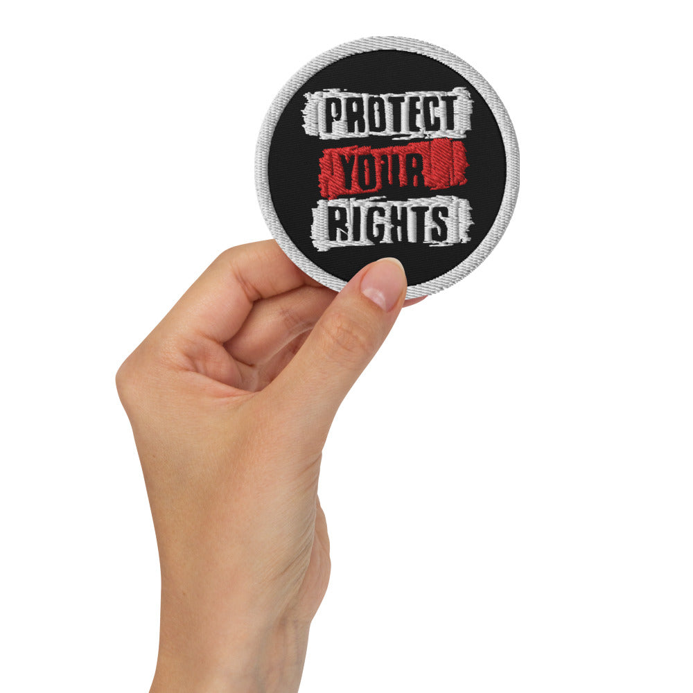 Protect Your Rights Embroidered patches