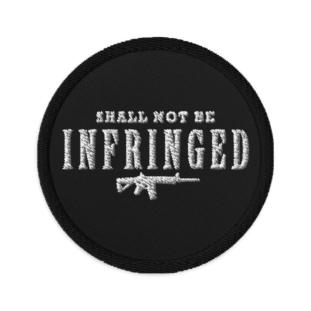 Shall Not Be Infringed Embroidered patches