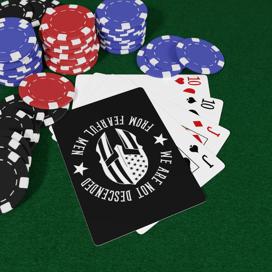 We Are Not Descended From Fearful Men Custom Poker Cards