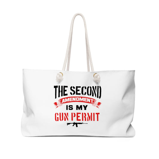 The 2nd Amendment is My Gun Permit Large Weekender Bag