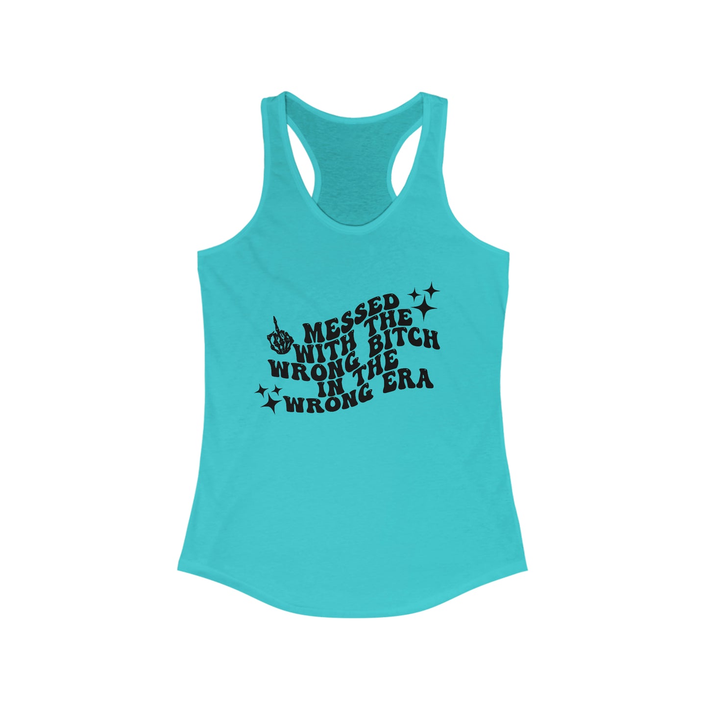 Mess With The Wrong Bitch Women's Racerback Tank