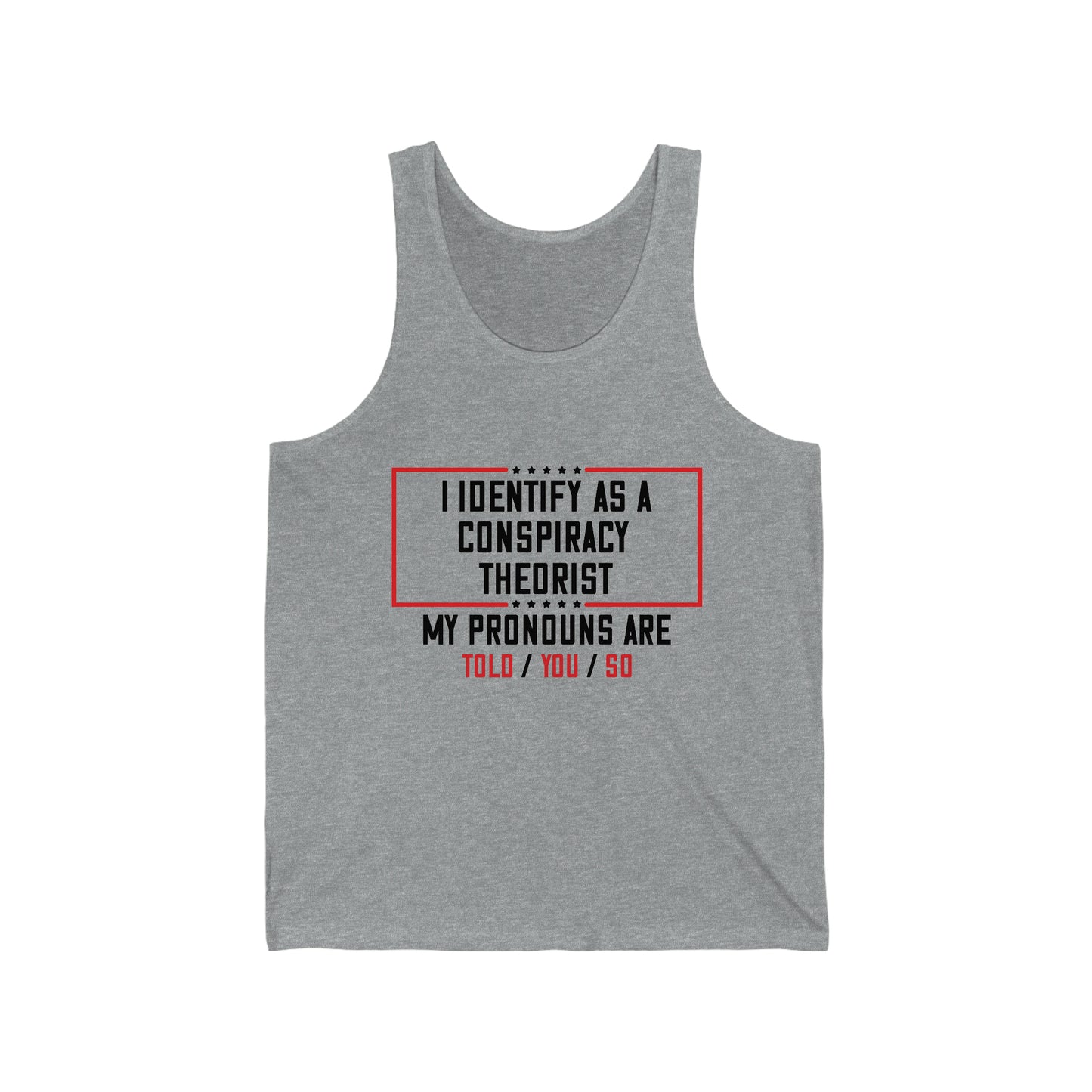 Mens Conspiracy Theorist Unisex Jersey Tank