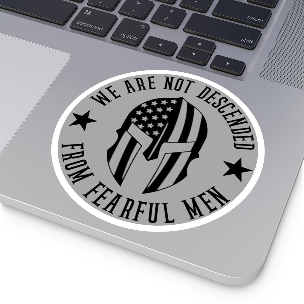 We Are Not Descended From Fearful Men Round Stickers, Indoor\Outdoor