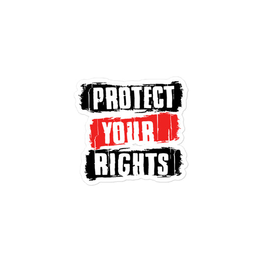 Protect Your Rights Stickers