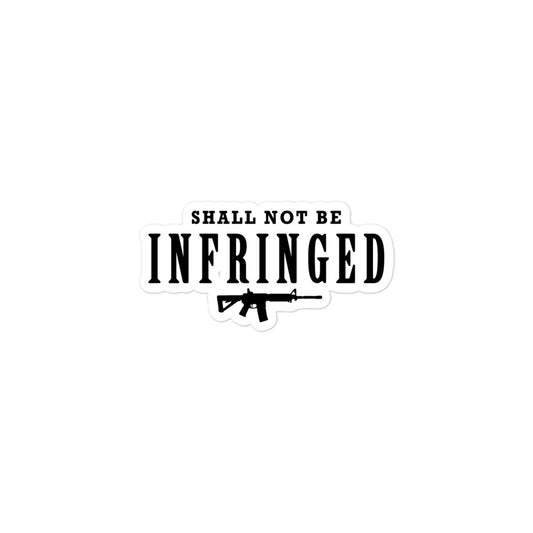 Shall Not Be Infringed Stickers