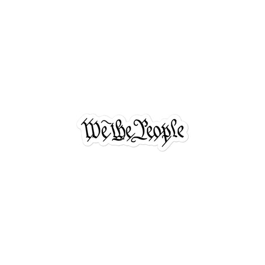 We The People Die Cut Stickers