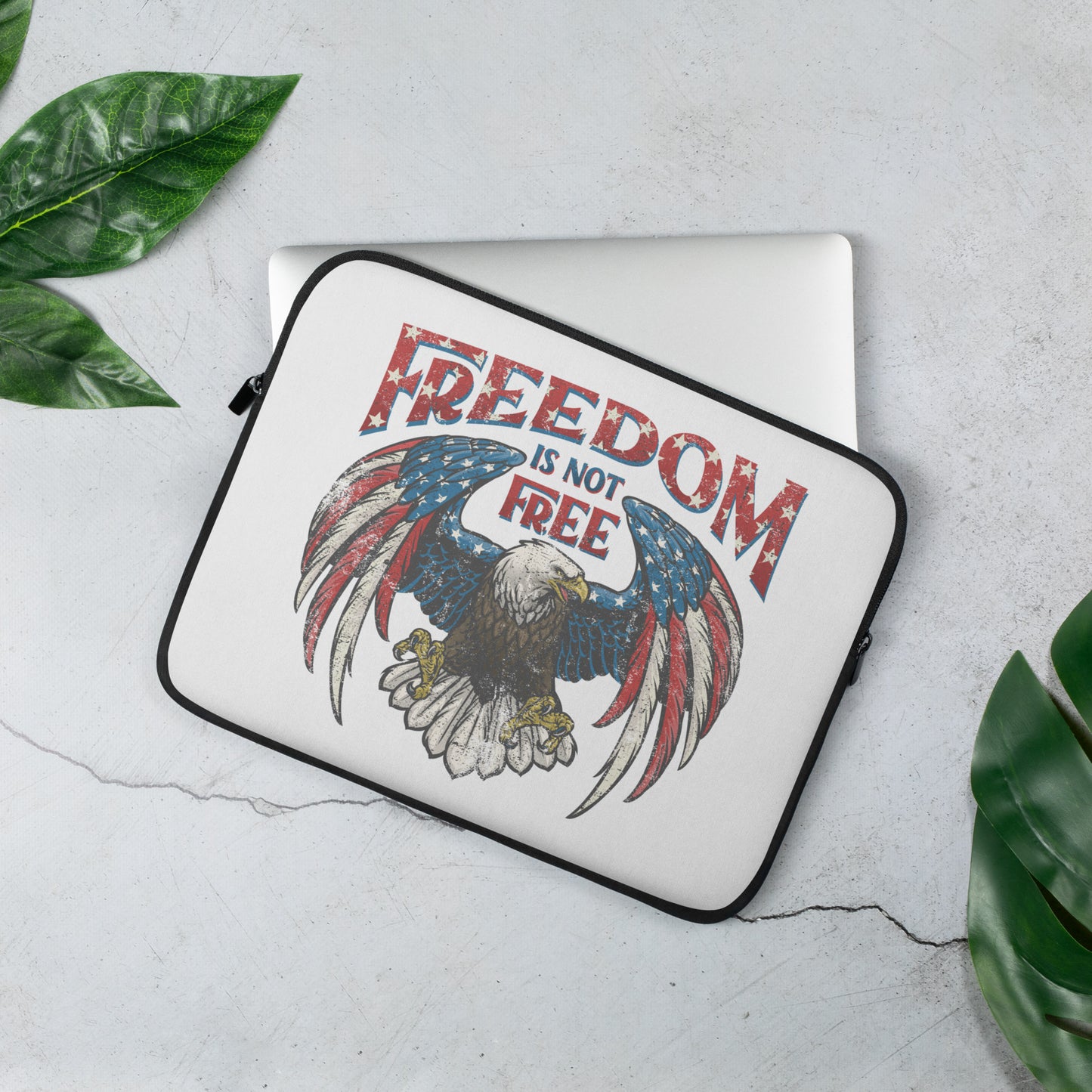 Freedom Isn't Free Laptop Sleeve