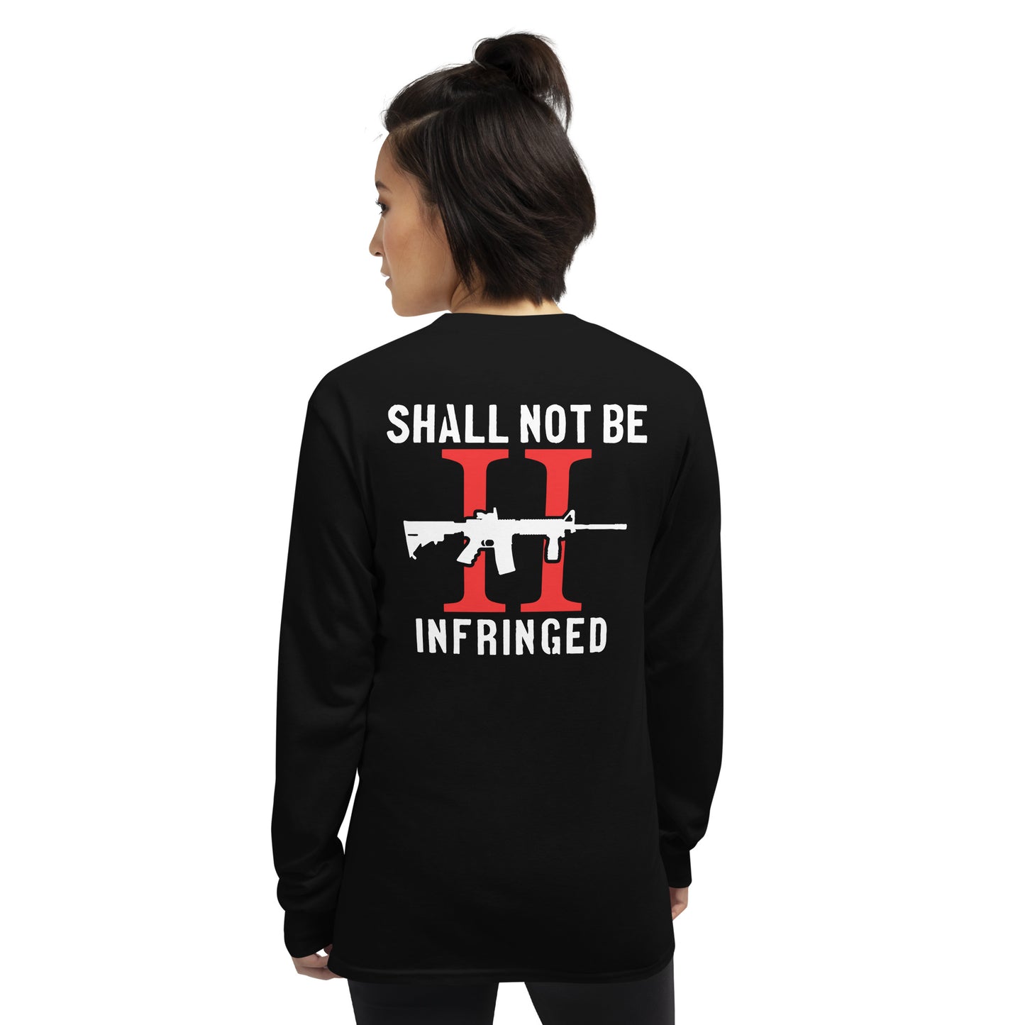 Shall Not Be Infringed Long Sleeve Shirt