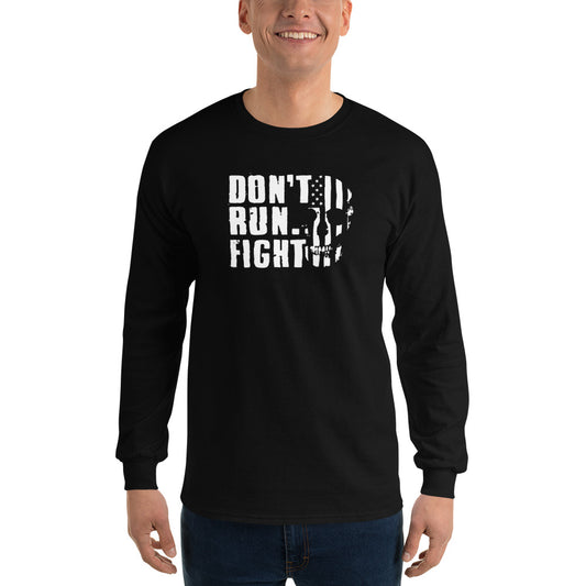 Don't Run Fight Long Sleeve Shirt