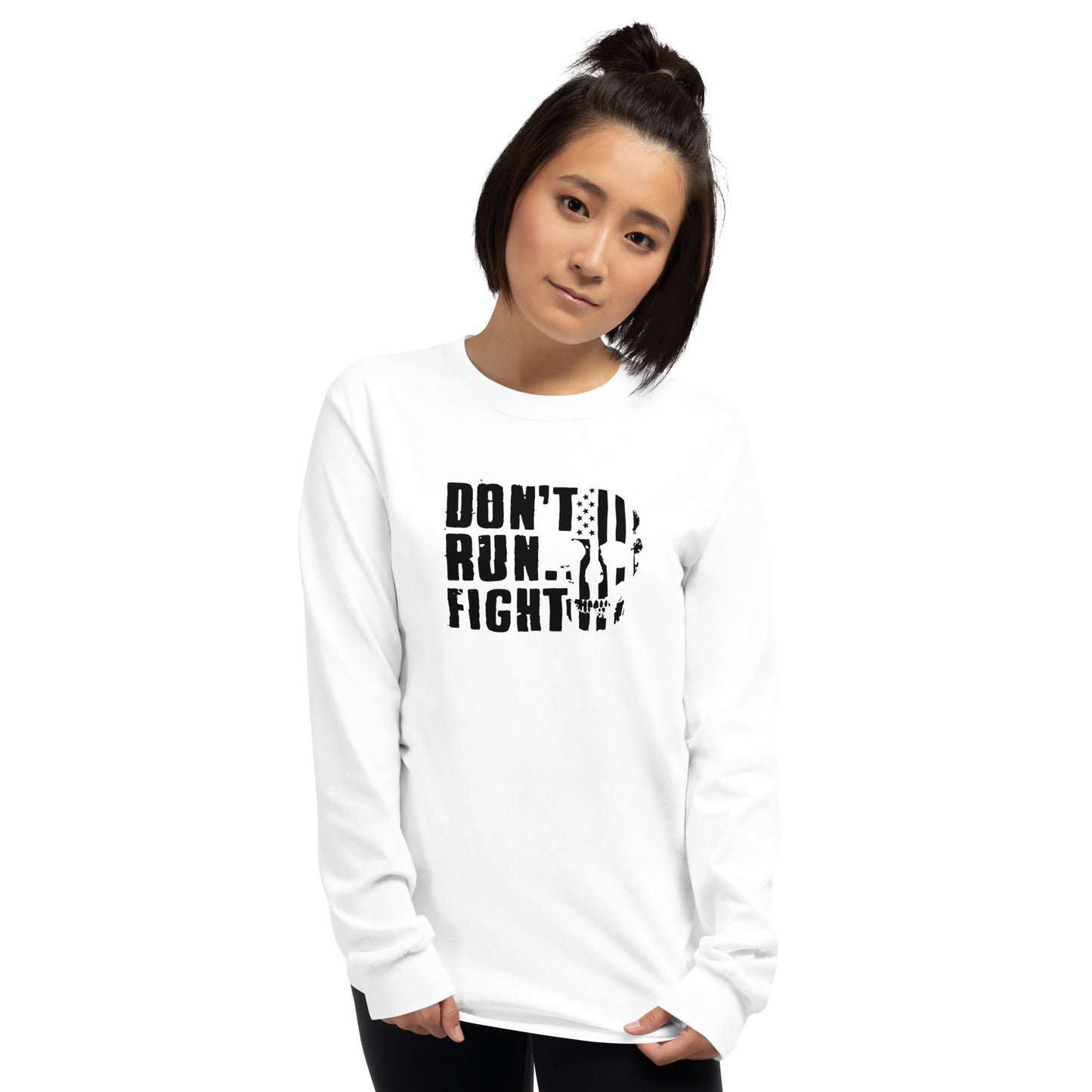 Don't Run Fight Long Sleeve Shirt