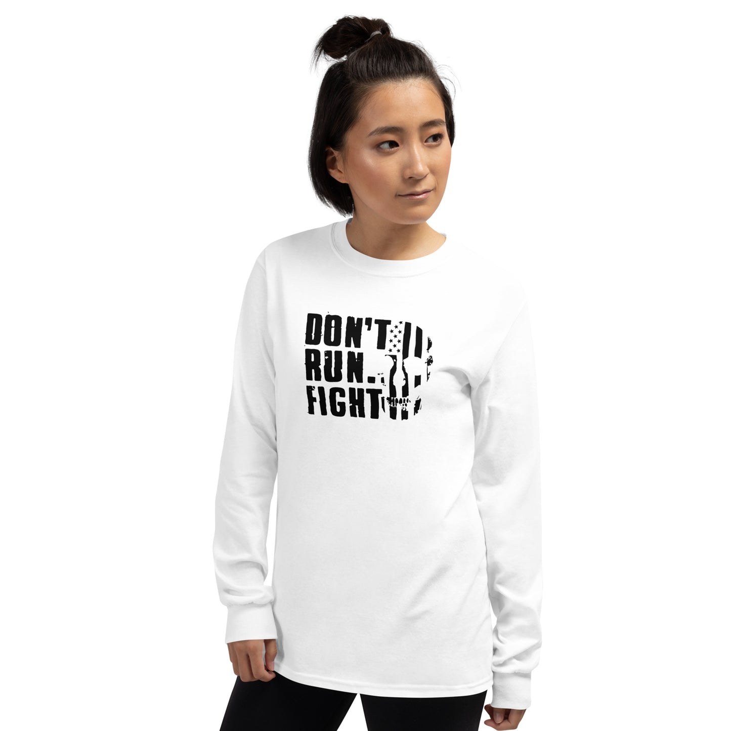 Don't Run Fight Long Sleeve Shirt