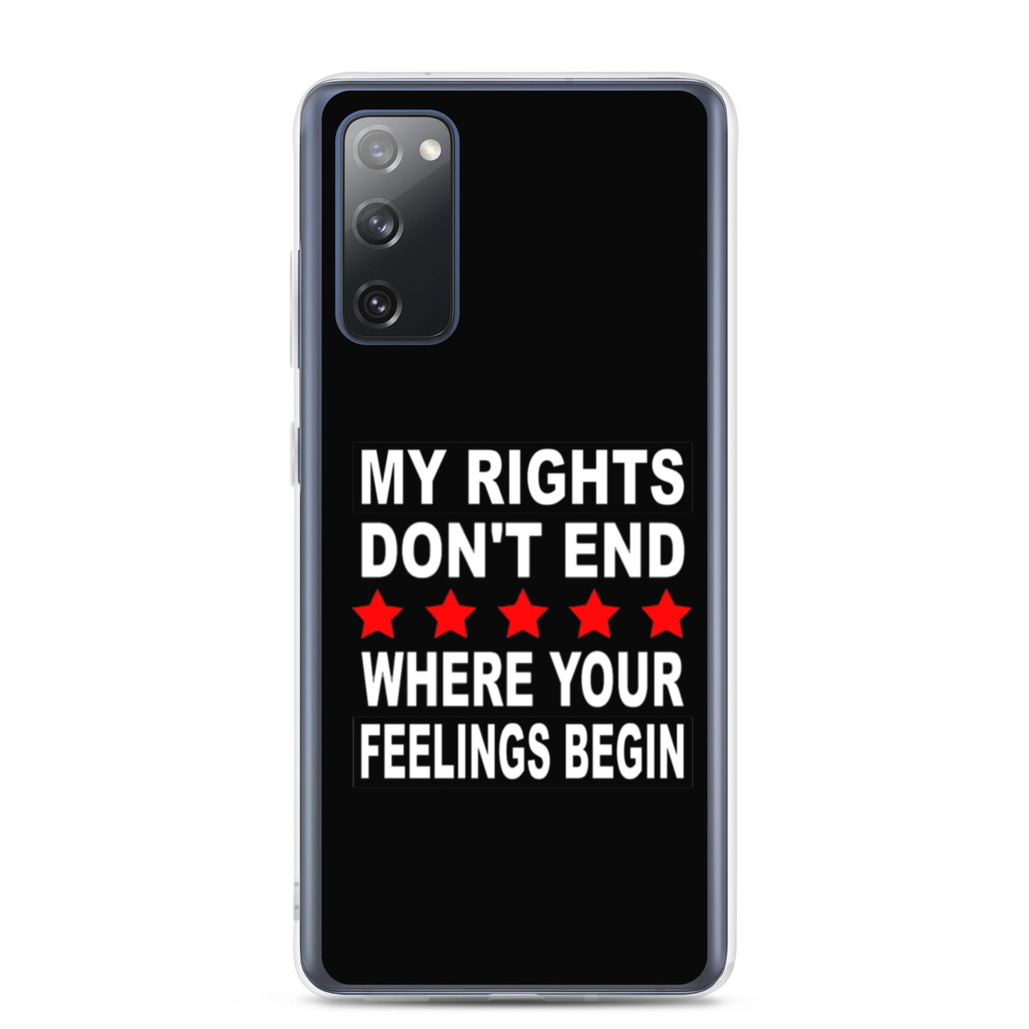 My Rights Don't End Where Your Feelings Begin Custom Samsung Phone Case