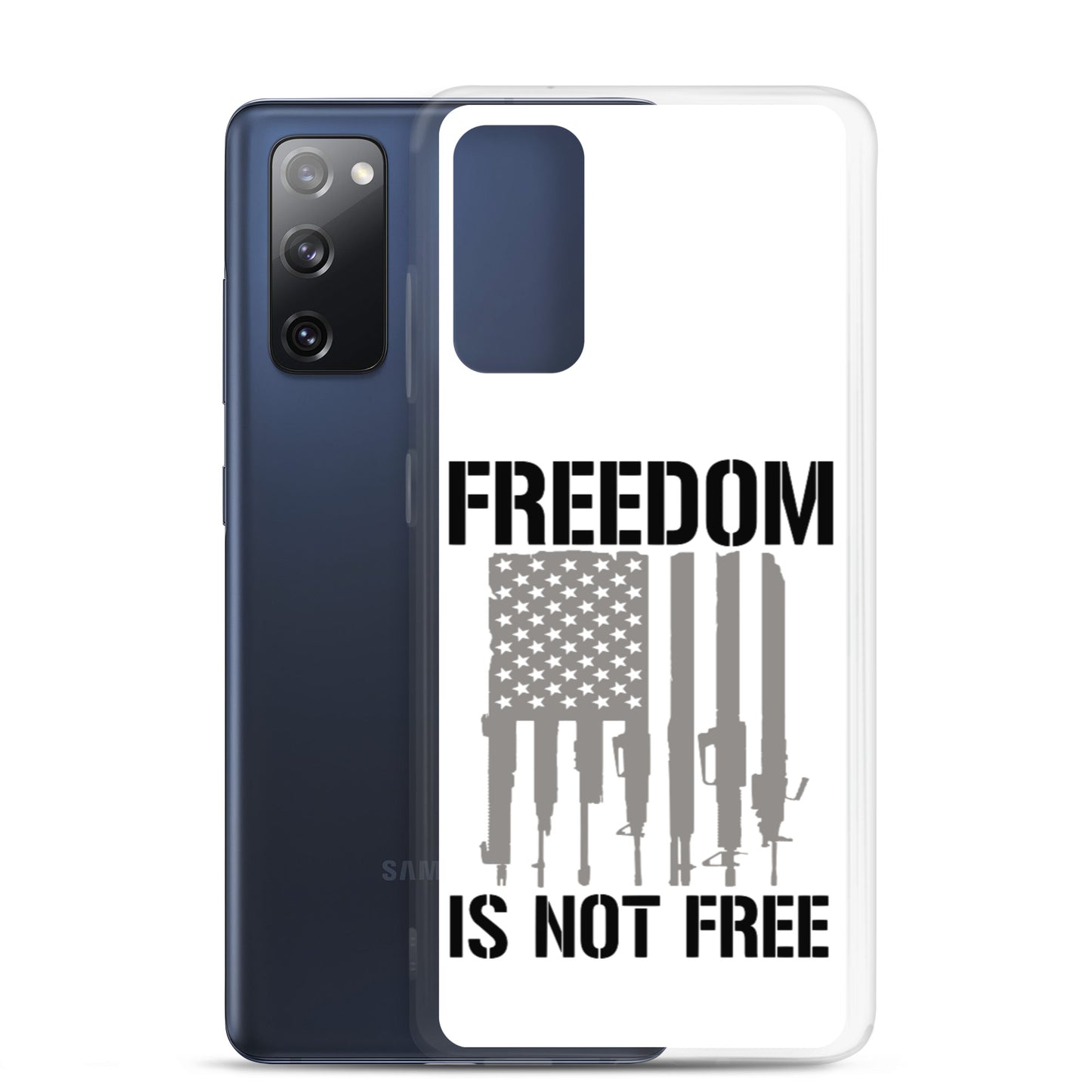 Freedom Isn't Free Custom Samsung Phone Case