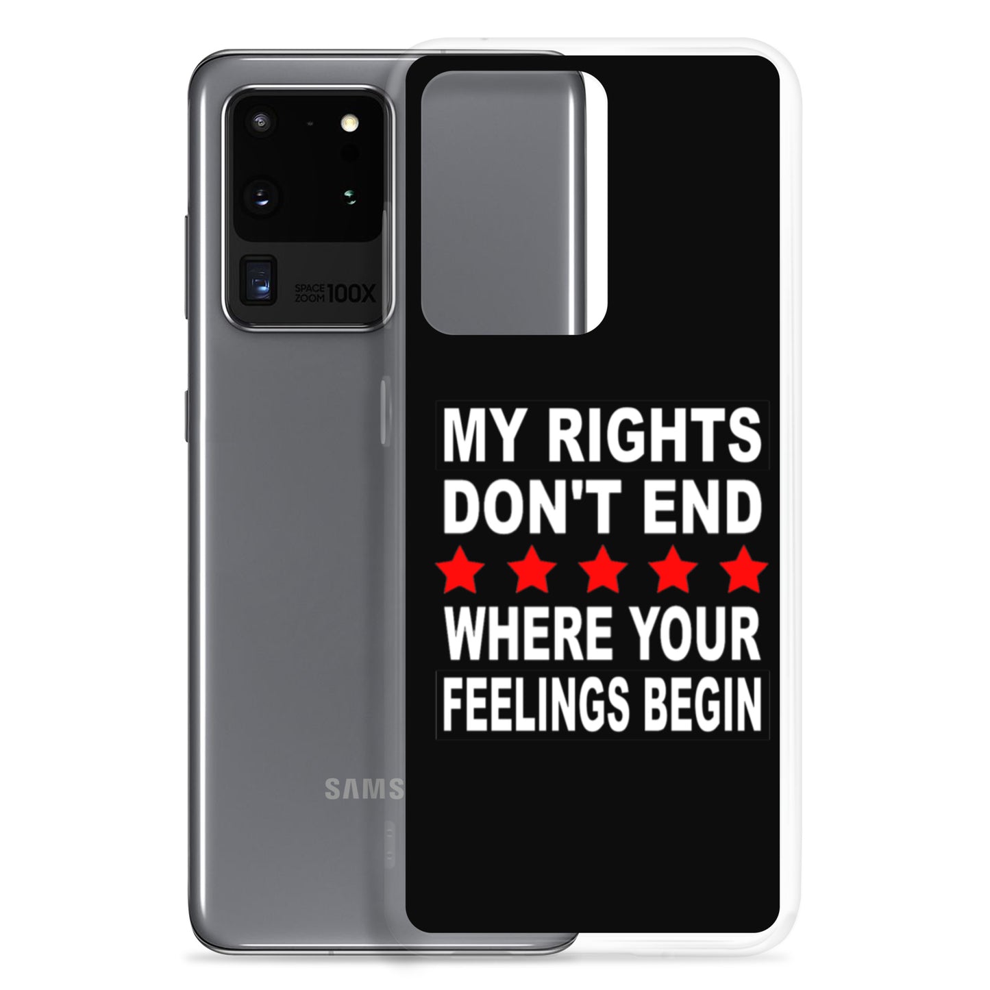 My Rights Don't End Where Your Feelings Begin Custom Samsung Phone Case