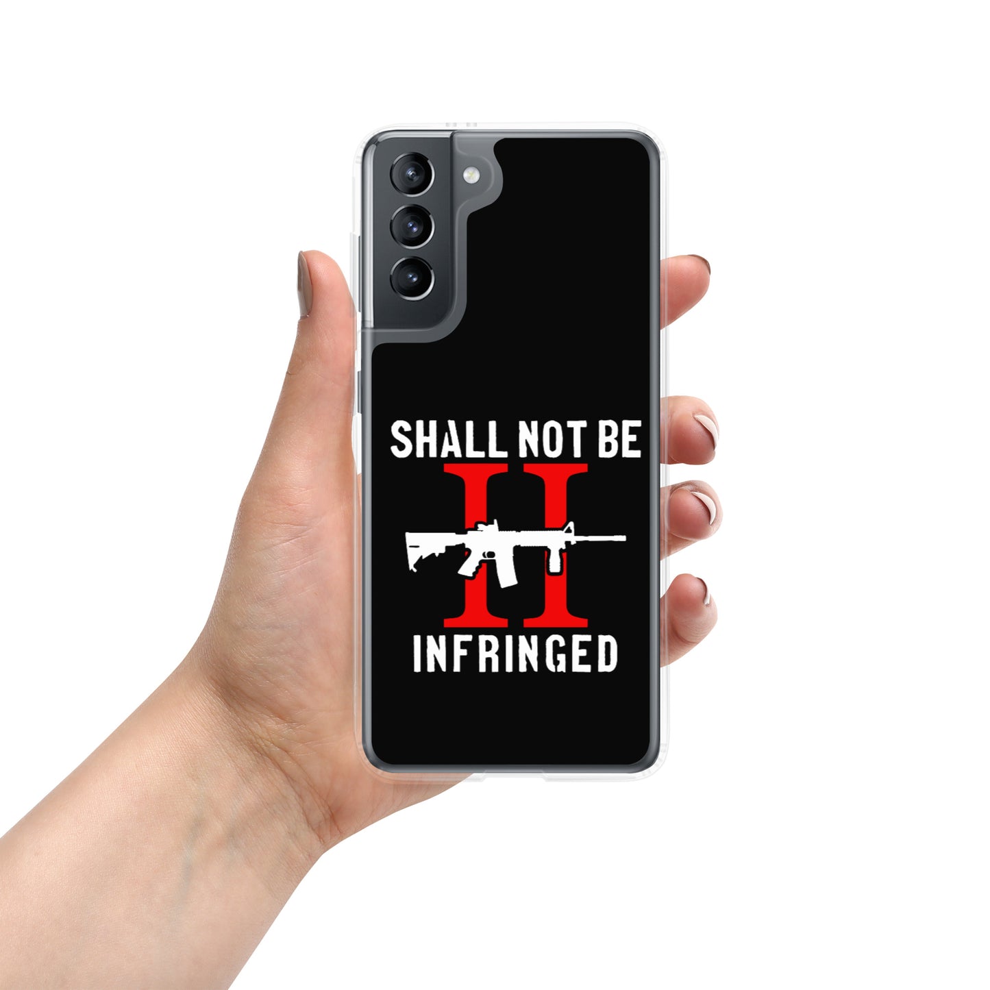 Shall Not Be Infringed Custom Samsung Phone Case