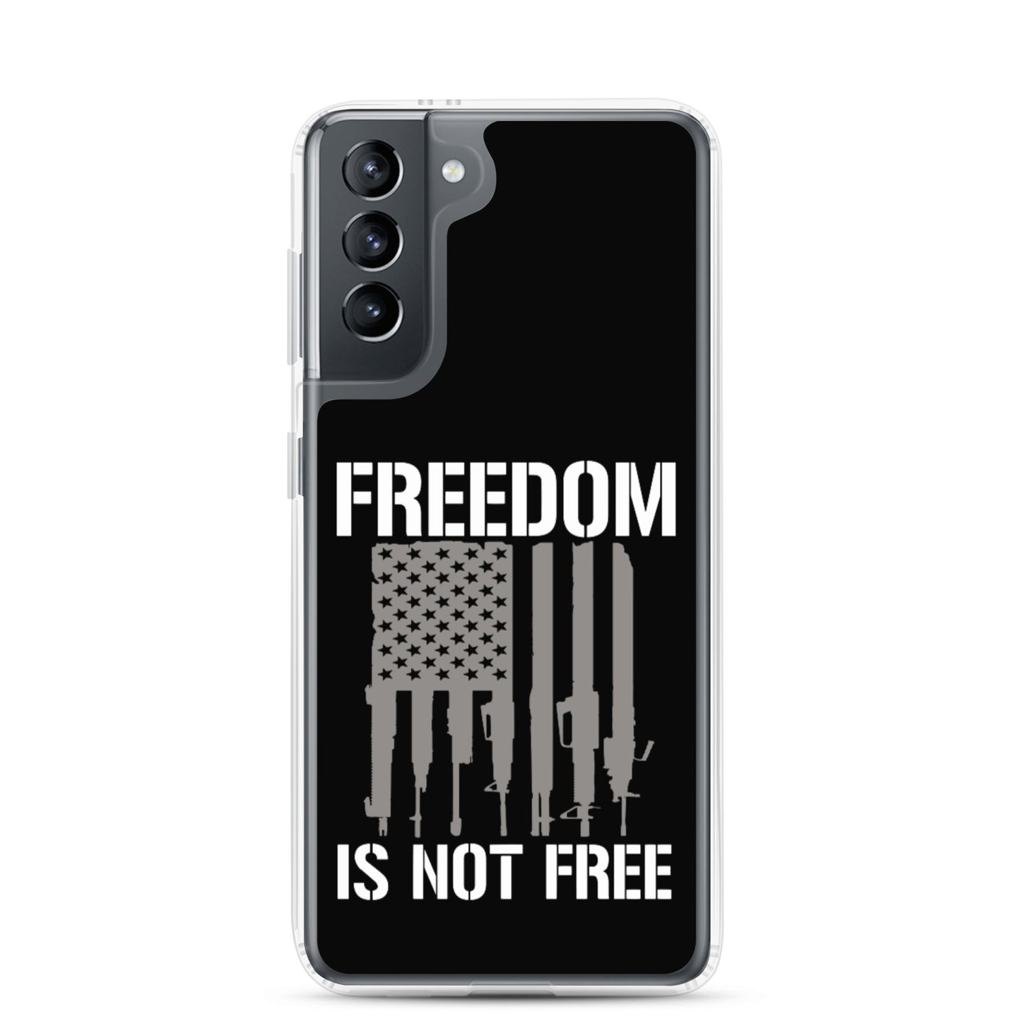 Freedom Isn't Free Custom Samsung Phone Case