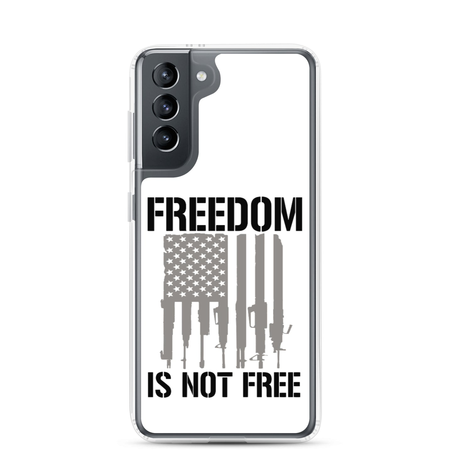 Freedom Isn't Free Custom Samsung Phone Case