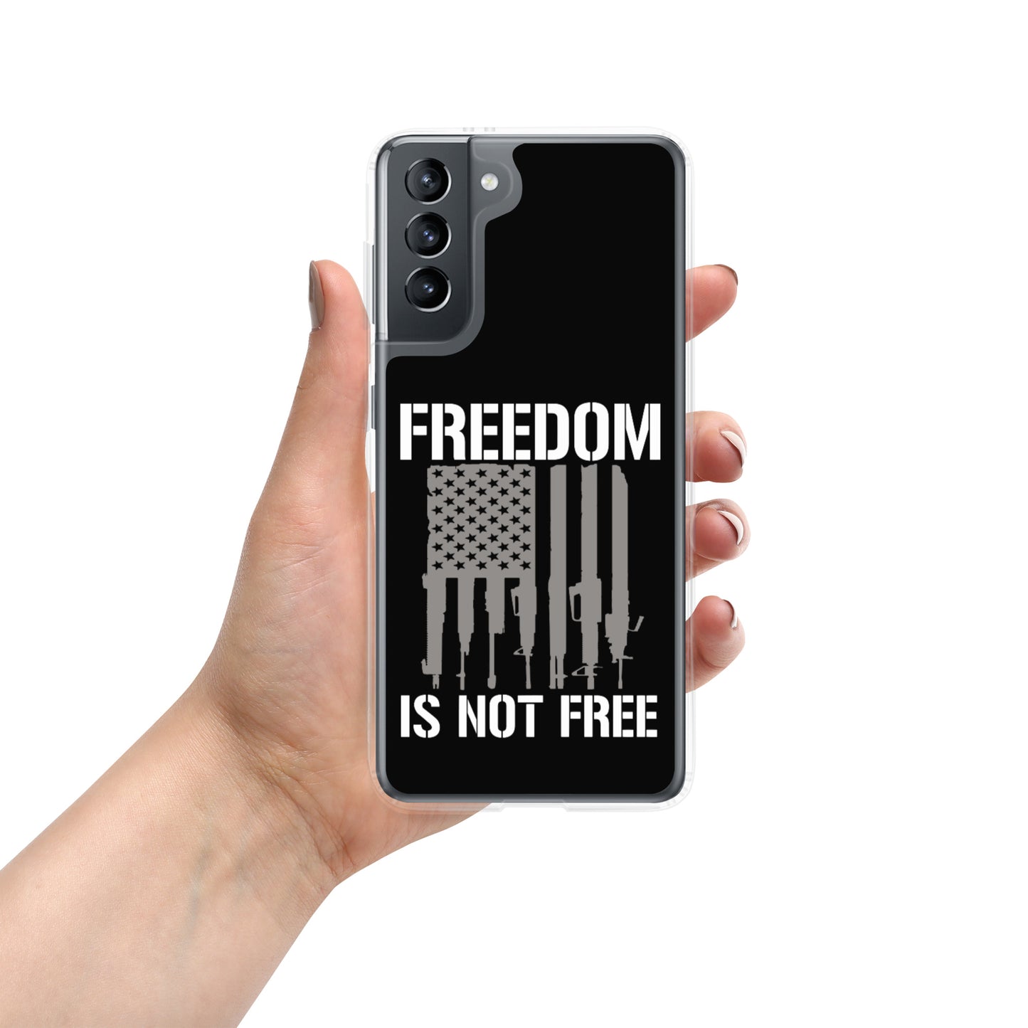 Freedom Is Not Free Custom Samsung Phone Case