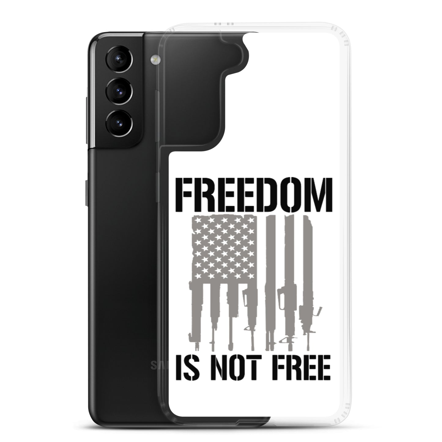 Freedom Isn't Free Custom Samsung Phone Case