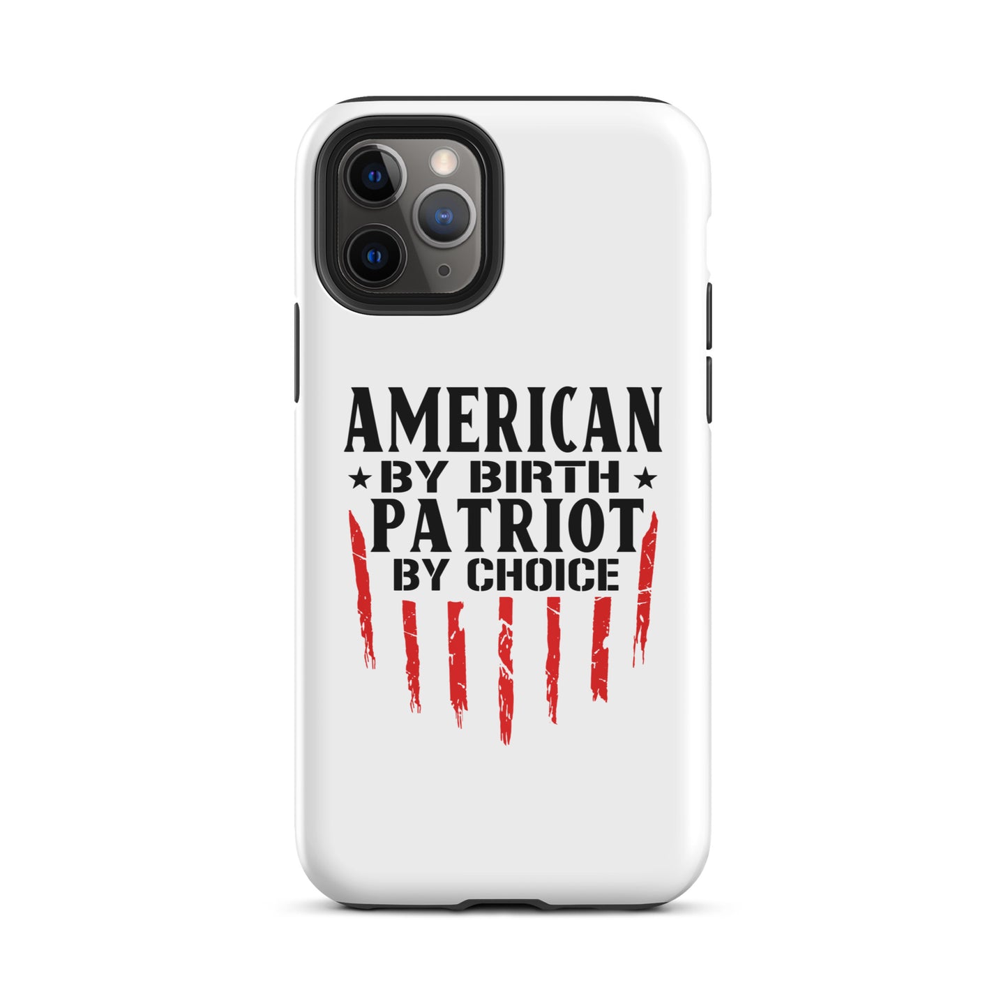 American By Birth Patriot By Choice iPhone case