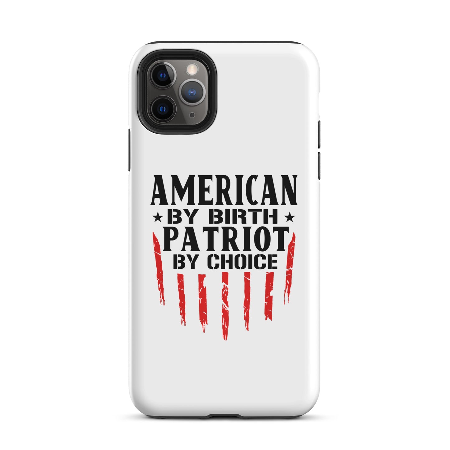 American By Birth Patriot By Choice iPhone case