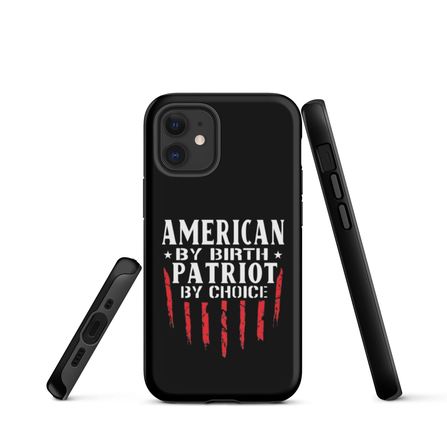 American By Birth Patriot By Choice iPhone case