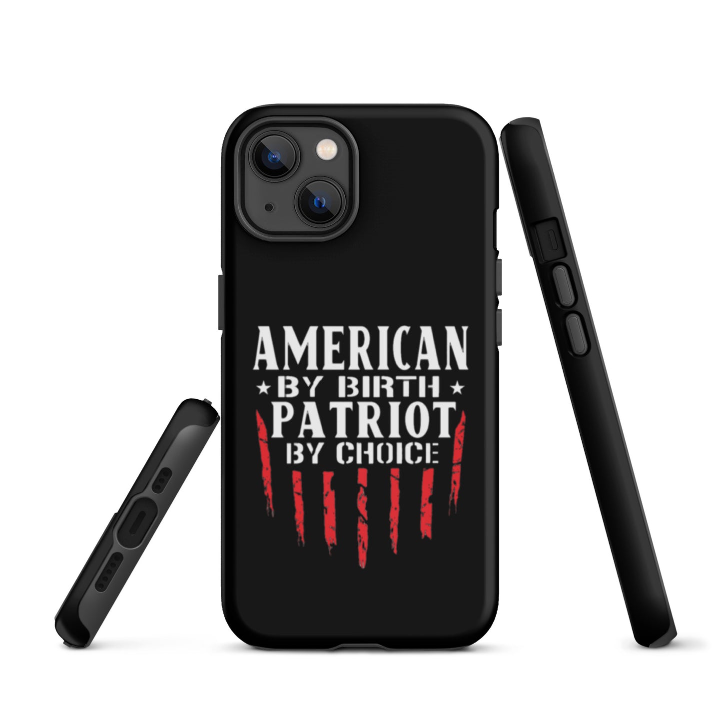 American By Birth Patriot By Choice iPhone case