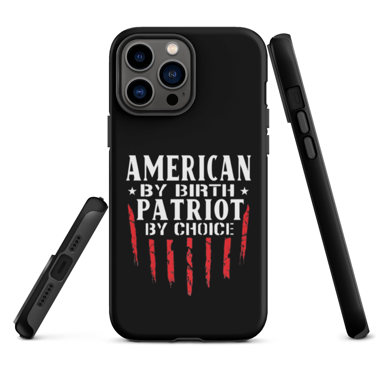 American By Birth Patriot By Choice iPhone case