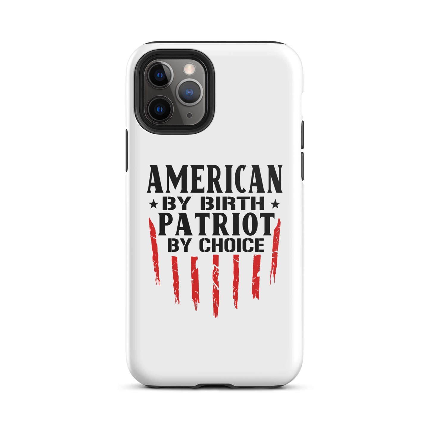 American By Birth Patriot By Choice iPhone case