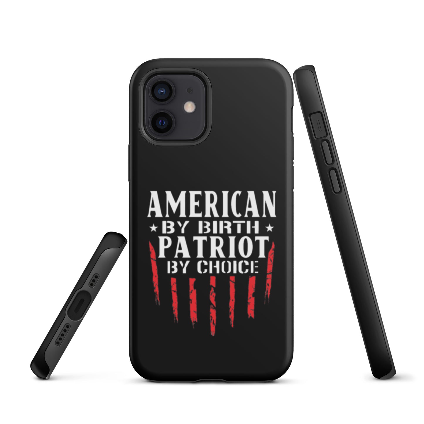 American By Birth Patriot By Choice iPhone case