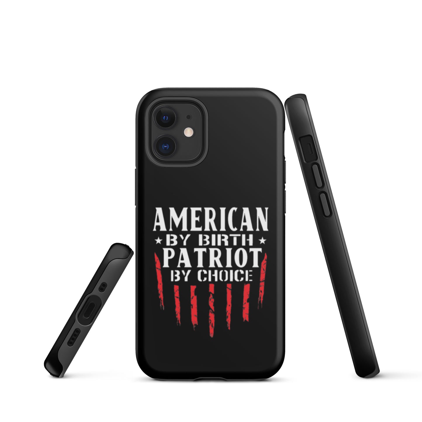 American By Birth Patriot By Choice iPhone case