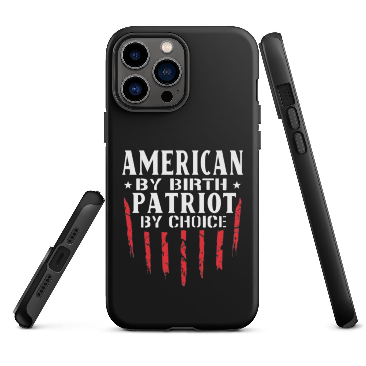 American By Birth Patriot By Choice iPhone case