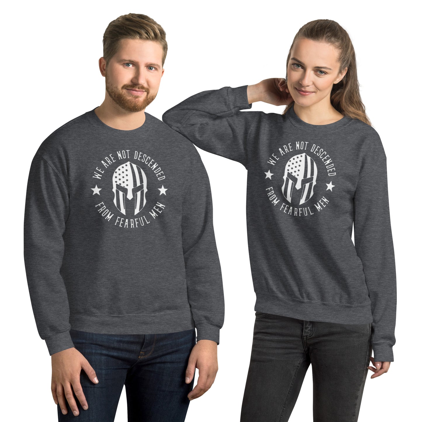 We Are Not Descended From Fearful Men Unisex Sweatshirt