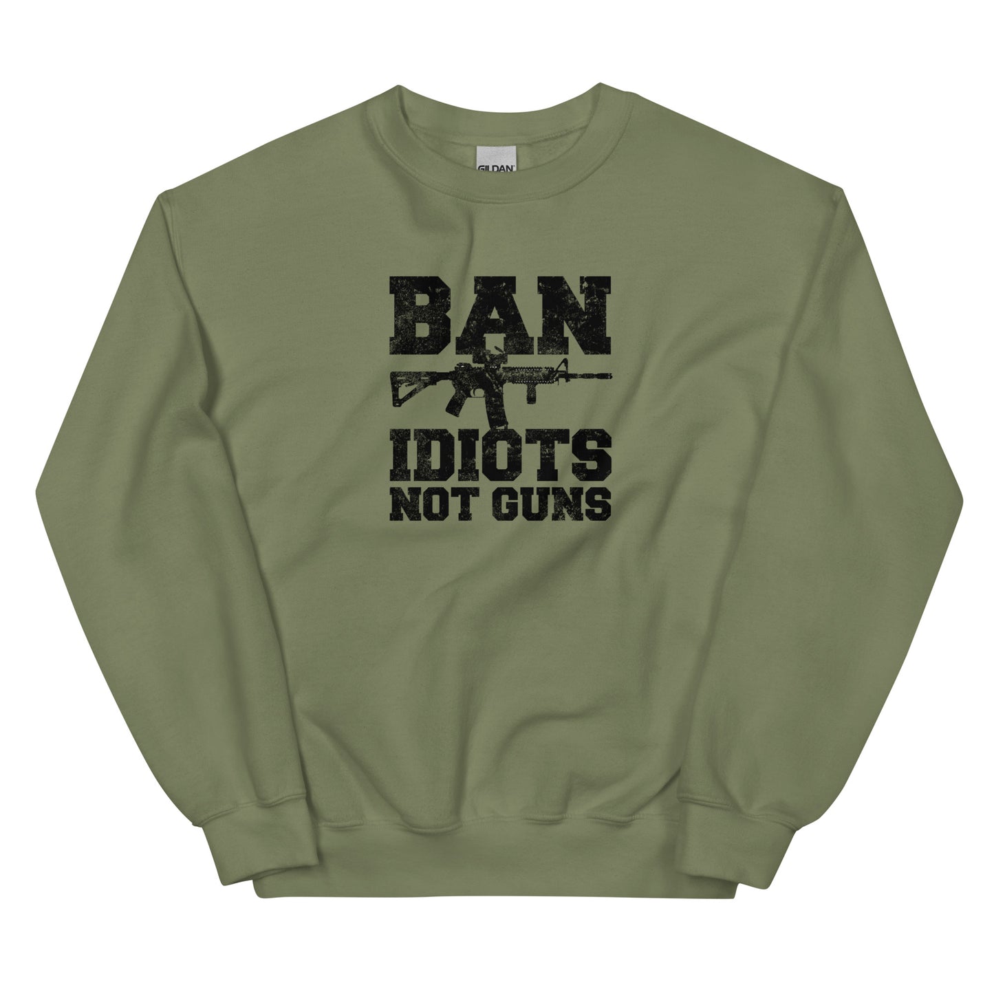 Ban Idiots Not Guns Unisex Sweatshirt