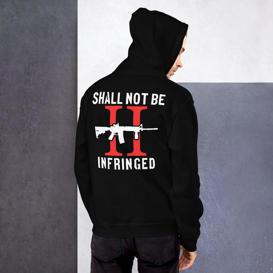 2nd Amendment Shall Not Be Infringed Unisex Hoodie