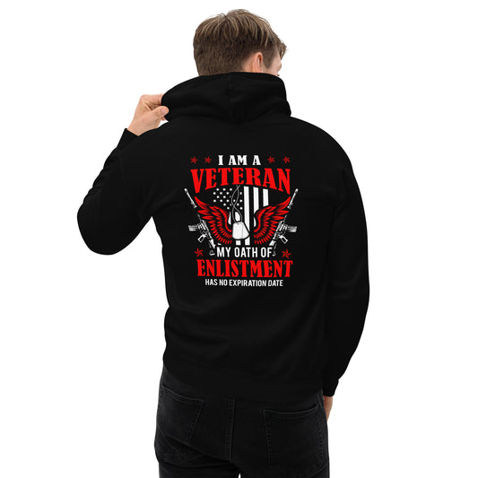 I Am A Veteran, My Oath Never Expires Unisex Hoodie