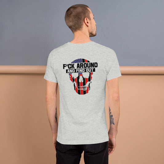 FAFO F*ck Around and Find Out Unisex t-shirt