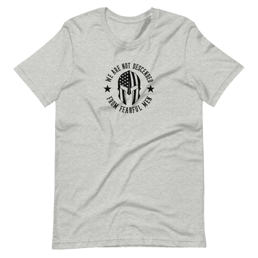 We Are Not Descended From Fearful Men Short-sleeve unisex t-shirt