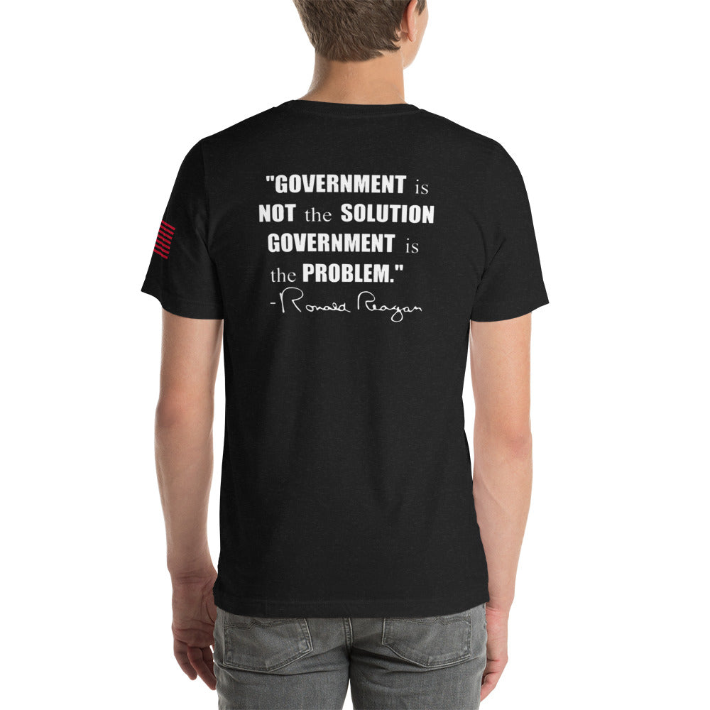 Government isn't the Solution it's the Problem  Unisex t-shirt